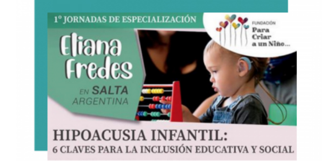 Claves para la audiología pediátrica en una jornada de la Fundación Para Criar a un Niño