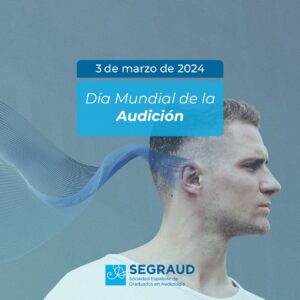 Día Mundial de la Audición,divulgación,audiología,audífonos,implante coclear